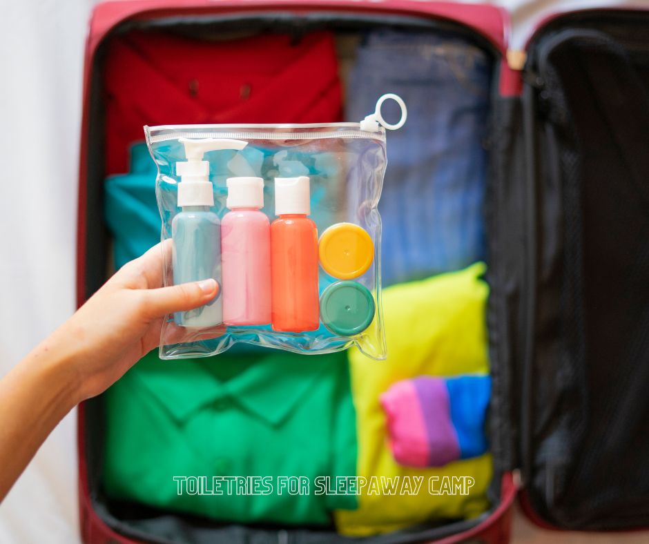 A list of what to pack for Sleepaway camp in terms of toiletries.